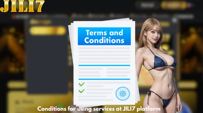 Conditions for using services at JILI7 platform