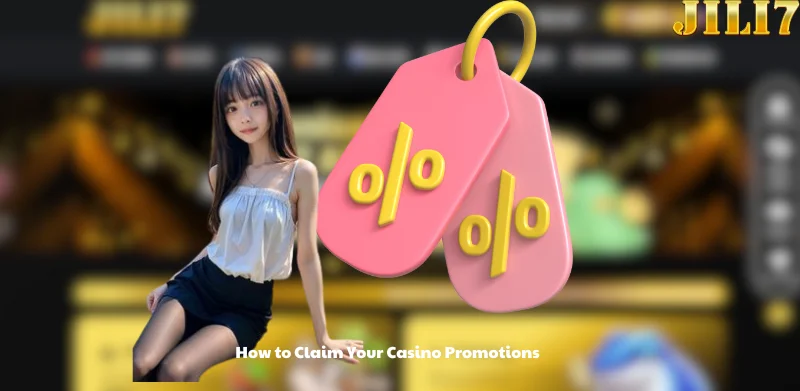 How to Claim Your Casino Promotions