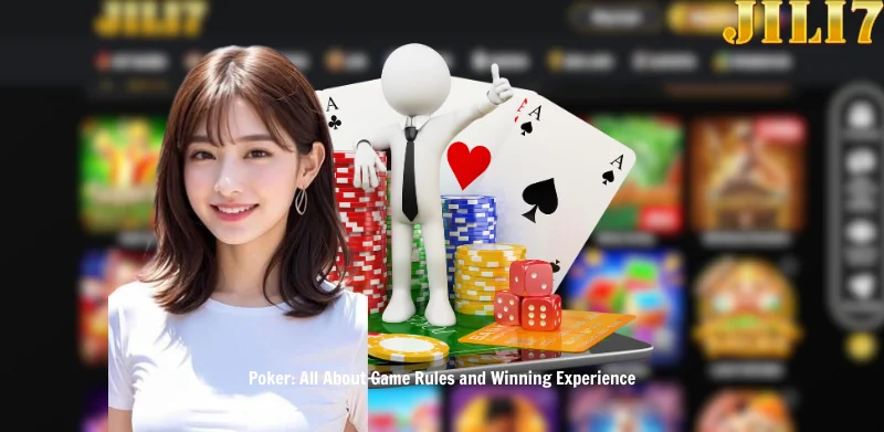 Poker: All About Game Rules and Winning Experience